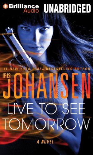 Live to See Tomorrow by Iris Johansen