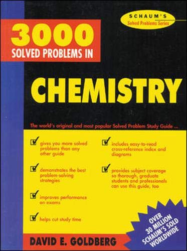 3,000 Solved Problems in Chemistry (Schaum's Solved Problems) (Schaum's Solved Problems Series) by David Goldberg