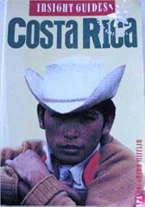 Insight Guides: Costa Rica by Harvey. (editor) . Haber