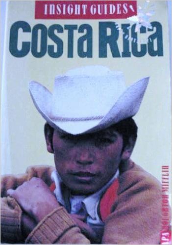 Insight Guides: Costa Rica by Harvey. (editor) . Haber