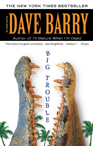 Big Trouble by Dave Barry