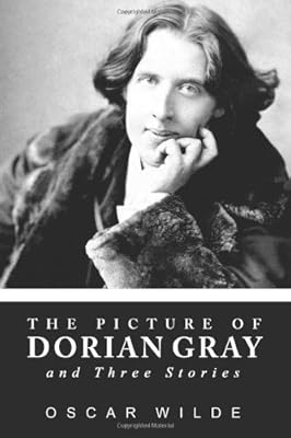 The Picture of Dorian Gray and Three Stories