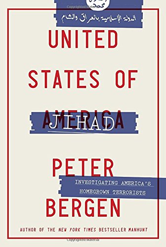 United States of Jihad by Peter Bergen