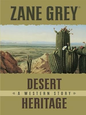 Desert Heritage: A Western Story