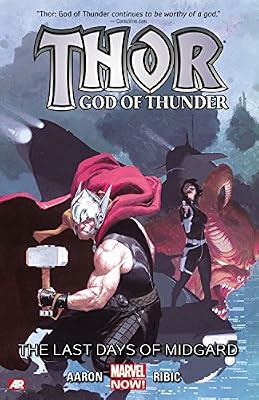 Thor: God of Thunder Volume 4: The Last Days of Midgard