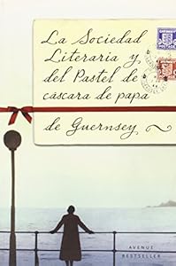 La sociedad literaria y del pastel de c&aacute;scara de papa de Guernsey