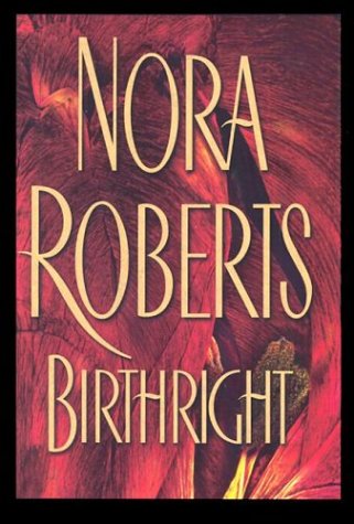 Birthright by Nora Roberts