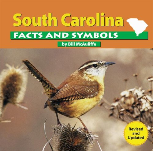 South Carolina Facts and Symbols by Bill McAuliffe