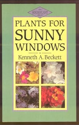 Plants for Sunny Windows (Houseplant Library)
