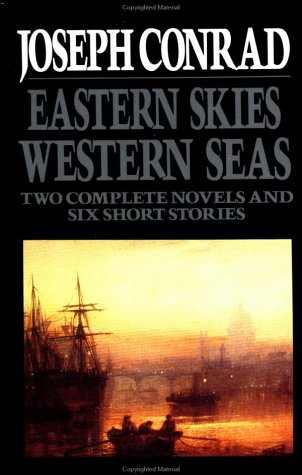 Eastern Skies, Western Seas by Joseph Conrad