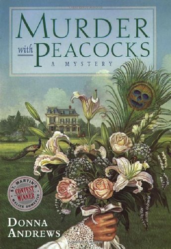 Murder with Peacocks by Donna Andrews