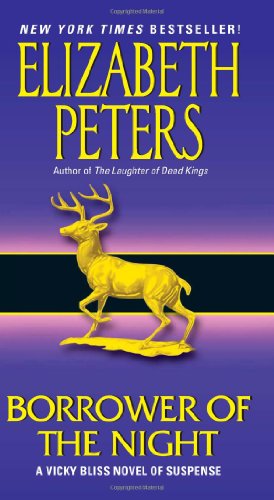 Borrower of the Night: A Vicky Bliss Novel of Suspense (Vicky Bliss Mysteries) by Elizabeth Peters