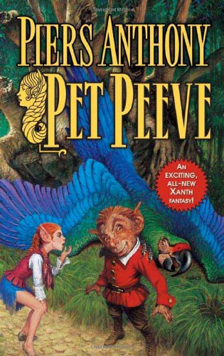Pet Peeve (Xanth Novels) by Piers Anthony