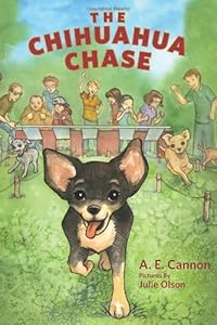 The Chihuahua Chase by A. E. Cannon