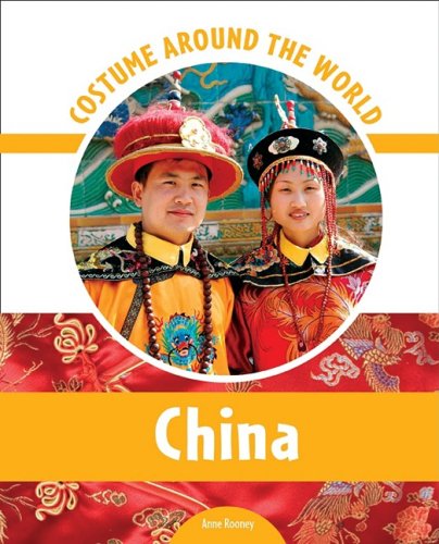 Costume Around the World China by Anne Rooney