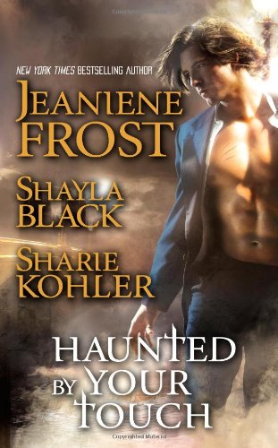 Haunted by Your Touch by Jeaniene Frost