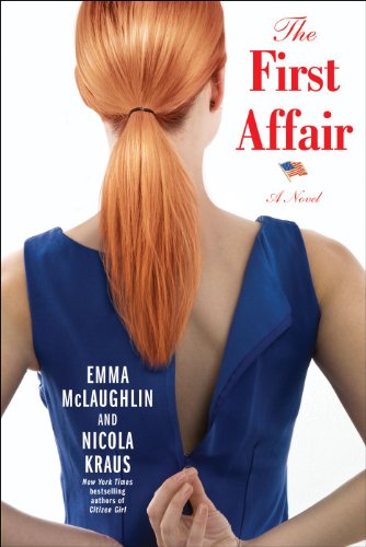 The First Affair: A Novel by Emma McLaughlin