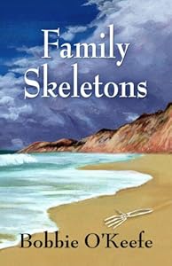 Family Skeletons by Bobbie O'Keefe