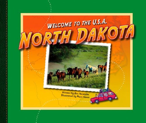 North Dakota (Welcome to the U.S.A.) by Ann Heinrichs