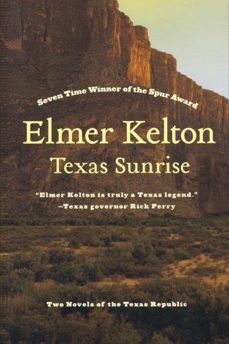 Texas Sunrise: Masssacre at Goliad / After the Bugles by Elmer Kelton