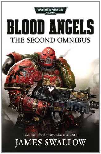 Blood Angels: The Second Omnibus by James Swallow
