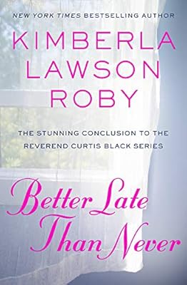 Better Late Than Never