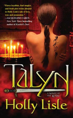 Talyn: A Novel of Korre by Holly Lisle