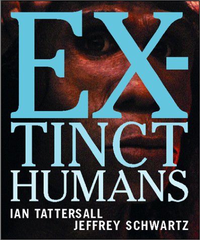 Extinct Humans by Ian Tattersall