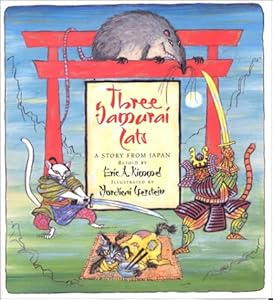 Three Samurai Cats: A Story from Japan