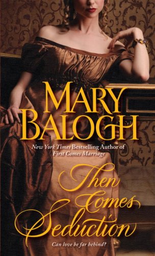 Then Comes Seduction (Huxtable) by Mary Balogh