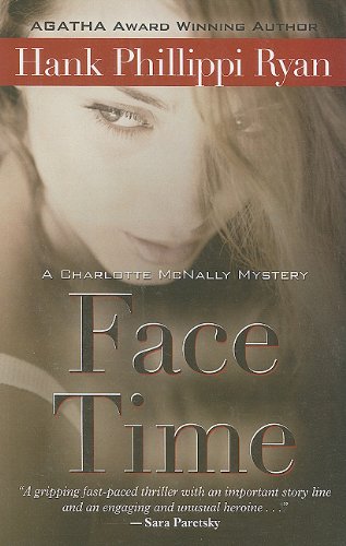 Face Time by Hank Phillippi Ryan