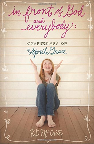 In Front of God and Everybody by KD McCrite