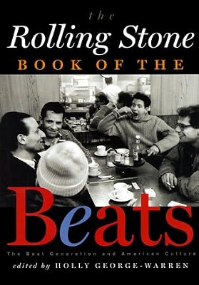The Rolling Stone Book of the Beats: The Beat Generation and the American Culture