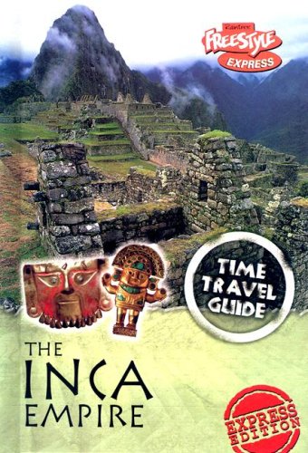 The Inca Empire (Time Travel Guides) by Jane Bingham