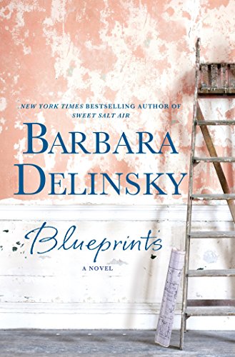 Blueprints: A Novel by Barbara Delinsky