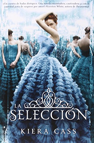 La seleccion by Kiera Cass