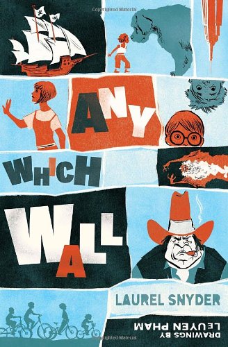 Any Which Wall by Laurel Snyder