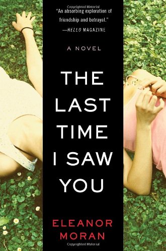 The Last Time I Saw You by Eleanor Moran