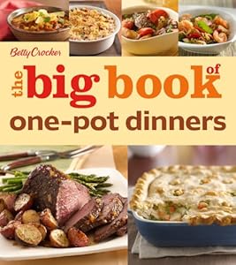 Betty Crocker The Big Book of One-Pot Dinners