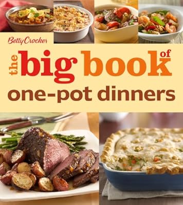 Betty Crocker The Big Book of One-Pot Dinners