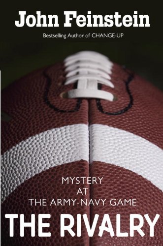 The Rivalry: Mystery at the Army-Navy Game (The Sports Beat, 5) by John Feinstein