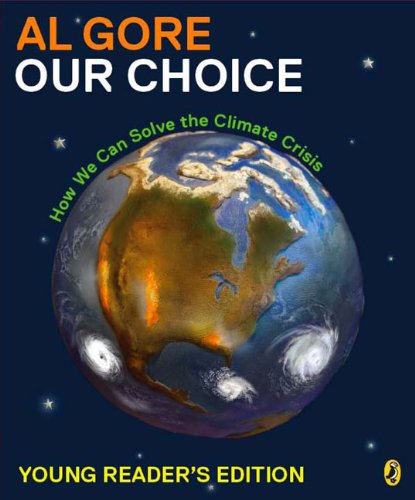 Our Choice: How We Can Solve the Climate Crisis by Al Gore