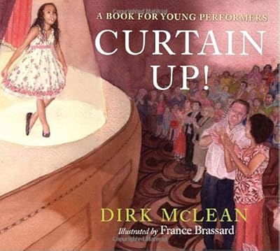 Curtain Up!: A Book for Young Performers