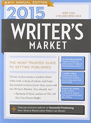 2015 Writer's Market: The Most Trusted Guide to Getting Published