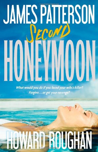 Second Honeymoon by James Patterson