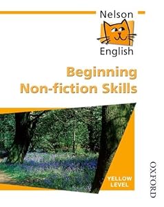 Nelson English - Yellow Level Beginning Non-Fiction Skills
