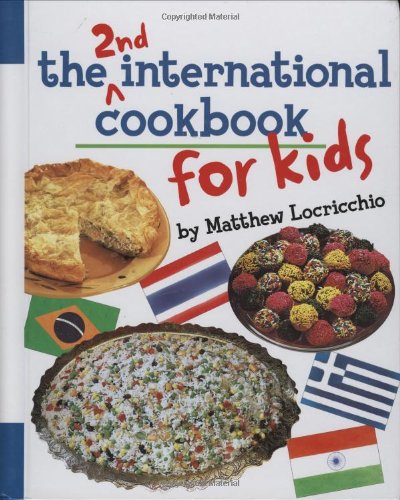 The 2nd International Cookbook for Kids by Matthew Locricchio