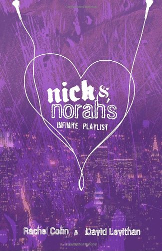 Nick & Norah's Infinite Playlist by Rachel Cohn