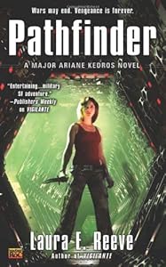 Pathfinder: A Major Ariane Kedros Novel by Laura E. Reeve