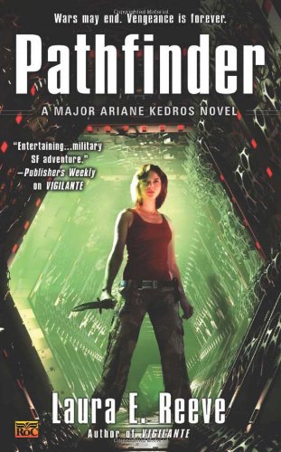 Pathfinder: A Major Ariane Kedros Novel by Laura E. Reeve